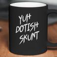 Yuh Dotish Skunt Guyana Slang Coffee Mug