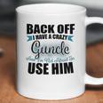 Back Off I Have A Crazy Guncle And I Am Not Afraid To Infant Creeper Coffee Mug