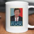 Cant Cuck The Tuck A Tucker Carlson Coffee Mug