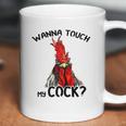 Chicken Wanna Touch My Cock Shirt Coffee Mug