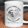 Couple More Days Construction We’Re Always Almost Done V13 Coffee Mug