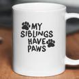 Creeper My Siblings Have Paws Funny Cool Cute Dog Cat New Baby Coffee Mug