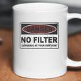 Danger No Filter Converse At Your Own Risk Coffee Mug