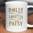 Dolly Loretta Patsy Coffee Mug