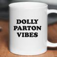 Dolly Parton Vibes Coffee Mug