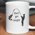 Dont Get Caught Phishing And Hacker Funny Coffee Mug