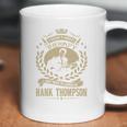 I Dont Need Therapy I Just Need To Listen To Hank Thompson Tshirt Coffee Mug