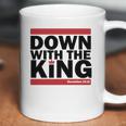 Down With The King Coffee Mug