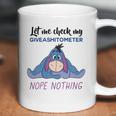 Eeyore Let Me Check My Giveashitometer Nope Nothing Coffee Mug