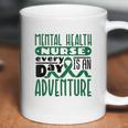 Every Day Is An Adventure Psych Mental Health Nurse Coffee Mug