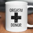 Funny Distressed Orgasm Donor Humour Orgasim Donor Coffee Mug