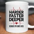 Harder Faster Deeper Because Cpr Saves Lives Gift Coffee Mug