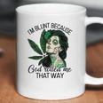 I’M Blunt Because God Rolled Me That Way Coffee Mug