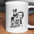 Jack Burton It Is All In The Reflexes Coffee Mug