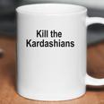 Kill The Kardashians Coffee Mug