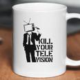 Kill Your Television T-Shirt Coffee Mug