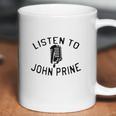 Listen To John Prine Coffee Mug