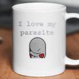 I Love My Parasite Coffee Mug