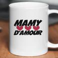 Mamy Damour Tee Shirts Coffee Mug