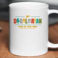 The Mandalorian Dadalorian This Is The Way Coffee Mug