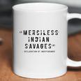 Merciless Indian Savages The Declaration Of Independence Faded Text Coffee Mug