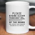 Monorail Please Stand Clear Of The Doors Coffee Mug