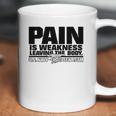 Navy Seals Pain Is Weakness Leaving The Body Coffee Mug