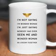 Im Not Saying Im Wonder Woman Coffee Mug