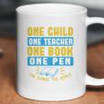 One Child One Teacher One Book One Pen Can Change The World Coffee Mug