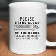 Please Stand Clear Of The Doors Coffee Mug