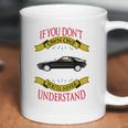 Porsche 928 If You Dont Own One You Will Never Understand Coffee Mug