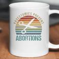 Pro Choice Vasectomies Prevent Abortions Feminist S Gift For Activists Pro Abortion Topswomen Rightss Coffee Mug