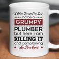 I Never Thought One Day I D Be A Groumpy Plumber Coffee Mug