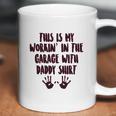 This Is My Working In The Garage With Daddy Baby One Piece Or Toddler Coffee Mug