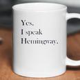 Yes I Speak Hemingway Literary Writer Coffee Mug