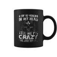 9 Of 10 Voices In My Head Tell Me Im Crazy One Just Hums New Style Coffee Mug