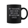 Amdesco My Thoughts Replaced By Hamilton Lyrics Coffee Mug