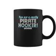 Anchorman You Are A Smelly Pirate Hooker Coffee Mug