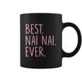 Best Nai Nai Ever Cool Gift Pink Coffee Mug