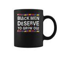 Black History Month Black Men Deserve To Grow Old Afro Coffee Mug