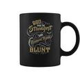 Blunt Shirt God Made The Strongest And Named Them Blunt - BluntShirt Blunt Hoodie Blunt Family Blunt Tee Blunt Name Blunt Lover Coffee Mug