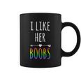 I Like Her Boobs Gift Gay Pride Lesbian Gift Graphic Design Printed Casual Daily Basic Coffee Mug