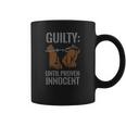 Boss Playa Guilty Until Proven InnocentCoffee Mug