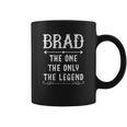 Brad The One The Only The Legend Coffee Mug