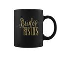 Bridesmaid Brides Besties Wedding Coffee Mug