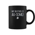 My Brother Is Ausome Awareness Siblings Coffee Mug