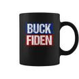 Buck Fiden Fuck Biden Anti Joe Biden Coffee Mug