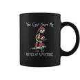 You Cant Scare Me I Am The Mother Of Nightmares Coffee Mug