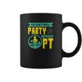 You Cant Spell Party Without Pt Coffee Mug