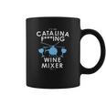 Catalina Wine Mixer Funny Coffee Mug